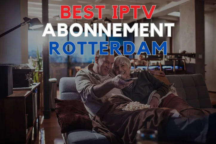 IPTV Abonnement Rotterdam