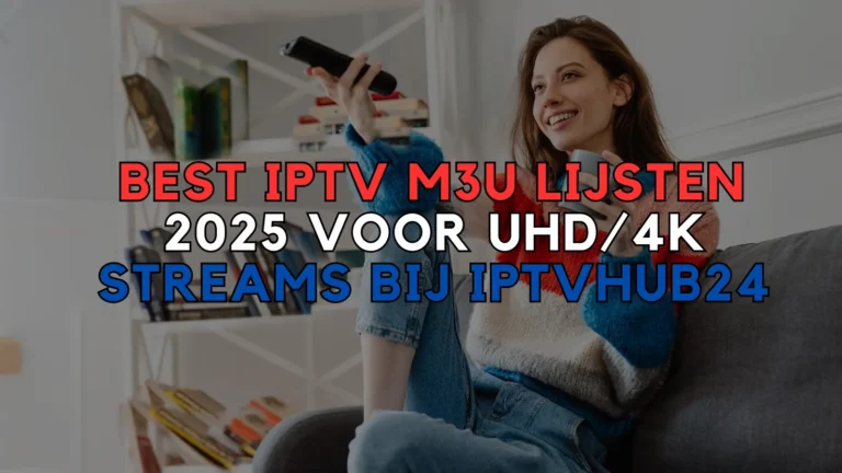 Best iptv m3u lijsten​​