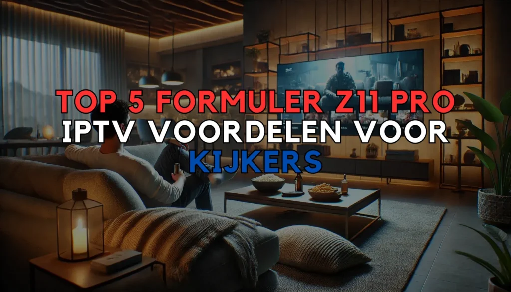 Top 5 Formuler Z11 Pro IPTV