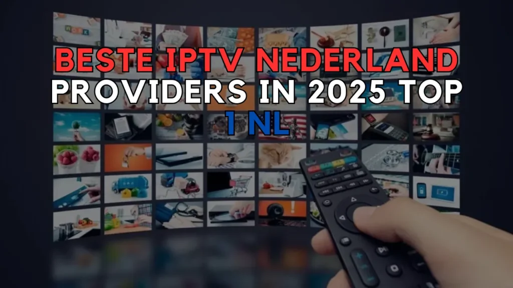Beste IPTV Nederland