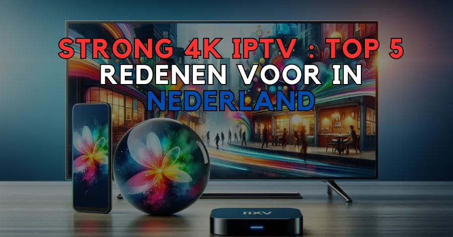 Strong 4K IPTV