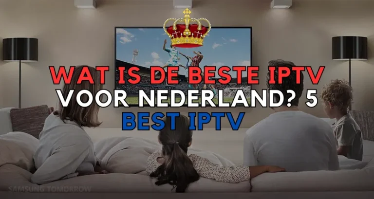 wat is de beste iptv voor nederland