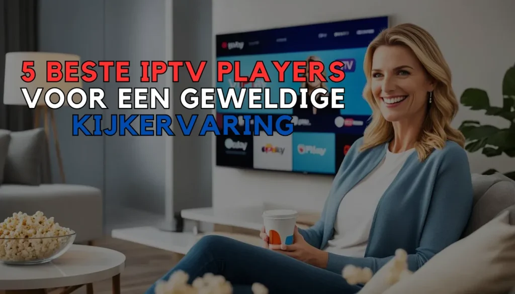 5 Beste IPTV Players